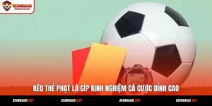 keo-the-phat-la-gi-kinh-nghiem-ca-cuoc-dinh-cao